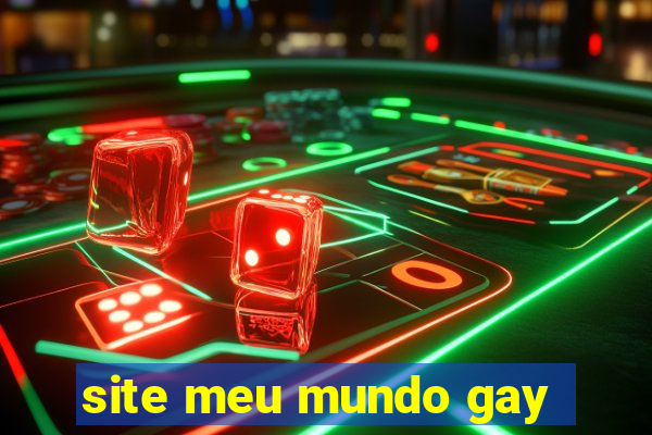 site meu mundo gay